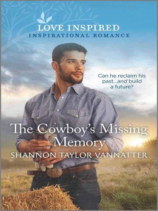 Title details for The Cowboy's Missing Memory by Shannon Taylor Vannatter - Available
